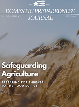 March cover of the Domestic Preparedness Journal, which states "Safeguarding Agriculture: Preparing for Threats to the Food Supply." The background picture is a wheat field blowing in the wind with a clear sky